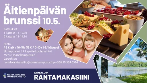 Äitienpäiväbrunssi tarjoillaan Kisakallion Rantamakasiinilla sunnuntaina 10.5.